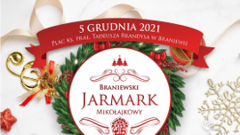 Fragment plakatu na którym widniej napis Braniewski Jarmark Mikołajkowy  5 grudnia 2021 godzina 10:00 – 18:00, Plac ks. prał Tadeusza Brandysa w Braniewie