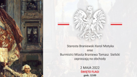 Obchody majowe plakat informujący o wydarzeniu mówiący, iż Starosta Braniewski Karol Motyka i Burmistrz Miasta Braniewa zapraszają do współnego świętowania. 