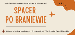 Urywek plakatu promującego Spacer po Braniewie, który odbędzie się dnia 5 listopada 2022 roku, pod hasłem "Historia odkrywana spod ziemi"